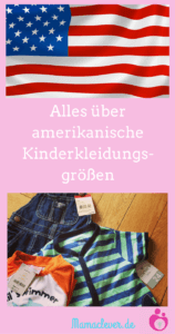 Alles über amerikanische Kinderkleidergrößen und wie man sie umrechnet