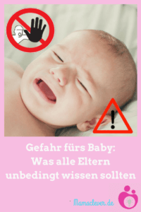 Gefahr fürs Baby: Was alle Eltern wissen sollten