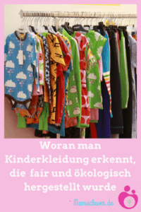 Woran man fair und ökologisch produzierte Kinderkleidung erkennt