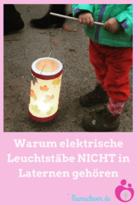 Gebt den Kindern echte Kerzen in die Laternen