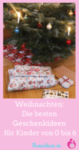 Geschenketipps für Kinder von 0 bis sechs Jahren