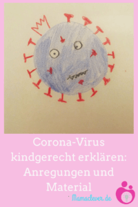 Corona kindgerecht erklären