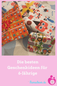 Die besten Geschenkideen für 6-Jährige